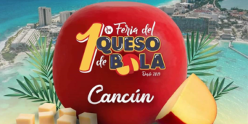 Participa en la primera Feria del Queso de Bola de Cancún