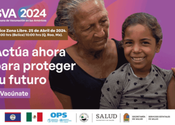 #Vacúnate: Campaña Binacional de Vacunación México-Belice 2024