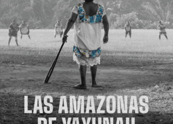 Estrenan documental sobre “Las ‘Amazonas de Yaxunah’