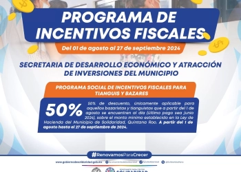 Solidaridad concede amplios estímulos fiscales a contribuyentes